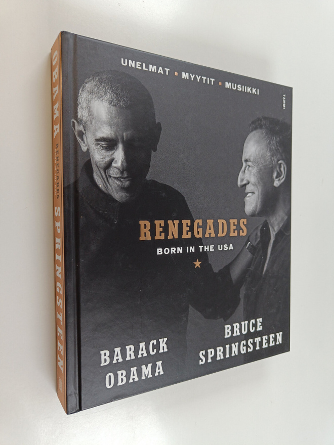 Bruce Springsteen : Renegades : born in the USA : unelmat...