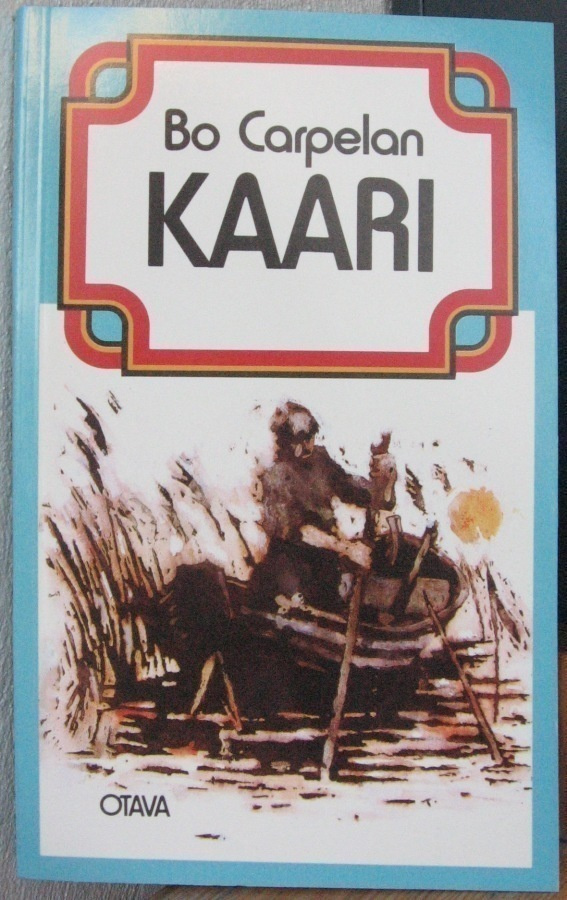 Bo Carpelan: Kaari, Otava 1984. 134 s.