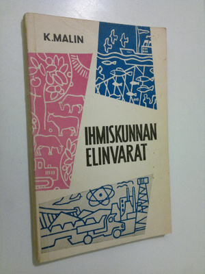 K. Malin : Ihmiskunnan elinvarat
