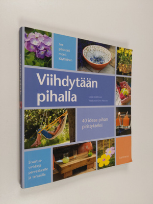 Clare Matthews : Viihdytään pihalla