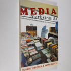 Hannu Nieminen : Media markkinoilla : johdatus joukkovies... - pikkukuva 1