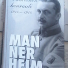 Mannerheim: Valkoinen kenraali 1914-1918; Sotamarsalkka... - pikkukuva 2