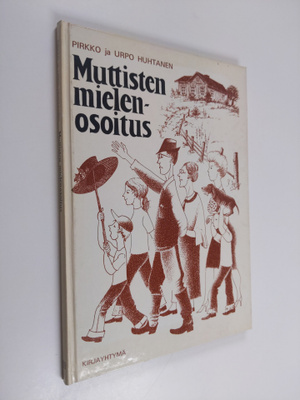 Pirkko Huhtanen : Muttisten mielenosoitus