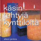 Alison Jenkins: Käsintehtyjä kynttilöitä (sid. 2004) - pikkukuva 1