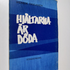Henrik Tikkanen : Hjältarna är döda - pikkukuva 1