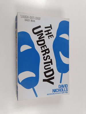 David Nicholls : The understudy