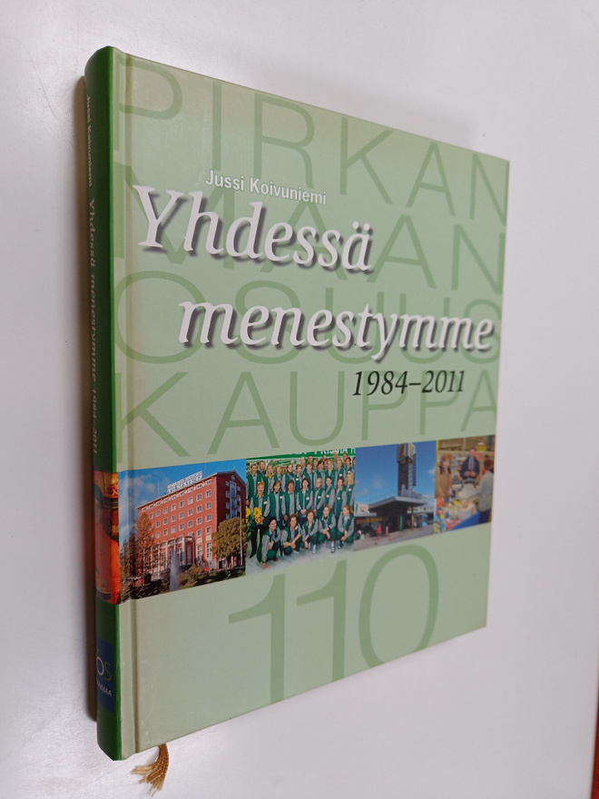Jussi Koivuniemi : Yhdessä menestymme 1984-2011 : Pirkanm...