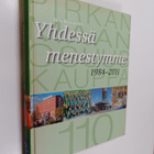 Jussi Koivuniemi : Yhdessä menestymme 1984-2011 : Pirkanm... - pikkukuva 1