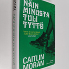 Caitlin Moran : Näin minusta tuli tyttö - pikkukuva 1