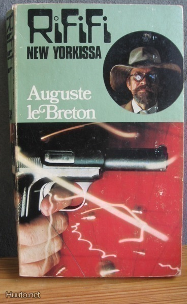 Auguste Le Breton: RiFiFi New Yorkissa, G:rus 1973. 276 s.