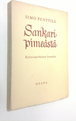 Simo Penttilä : Sankari pimeästä : 3-näytöksinen komedia