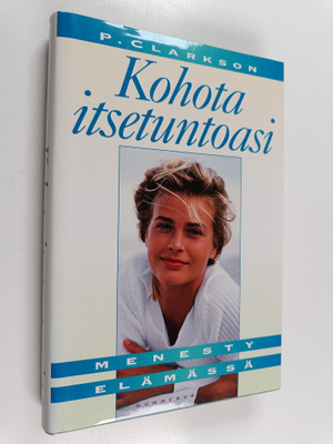 Petruska Clarkson : Kohota itsetuntoasi