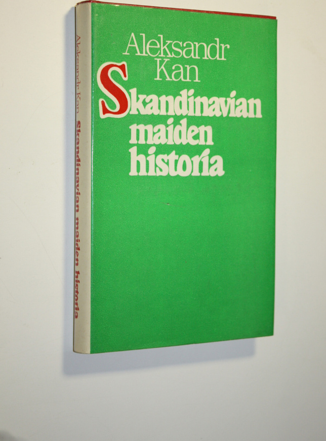 Aleksandr Kan : Skandinavian maiden historia : (Tanska, N...