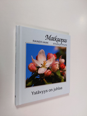 Rainer Haak : Ystävyys on juhlaa