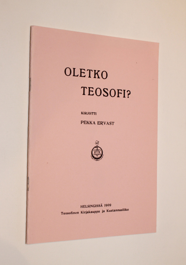 Pekka Ervast: Oletko teosofi?