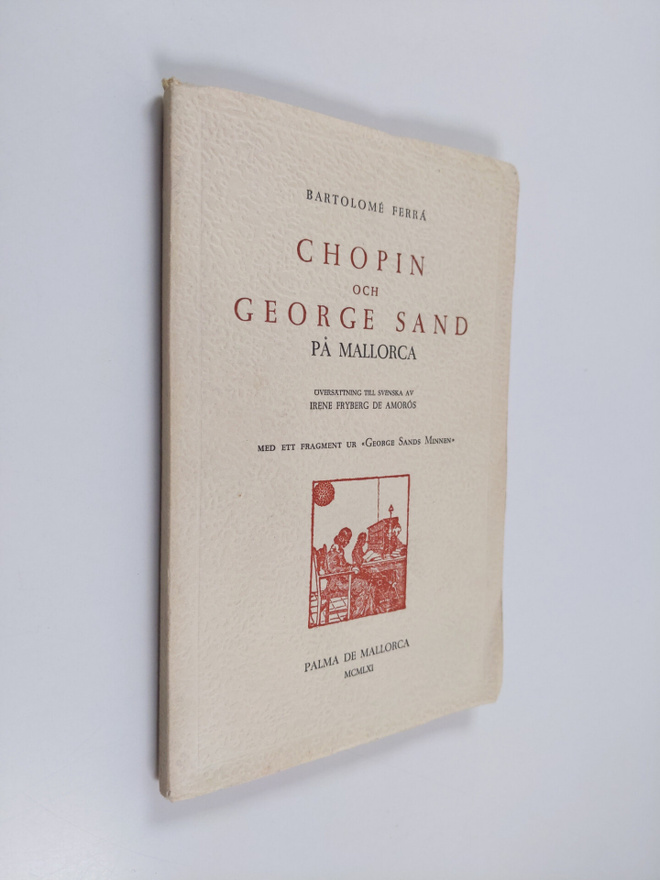 Bartolome Ferra : Chopin och George Sand på mallorca