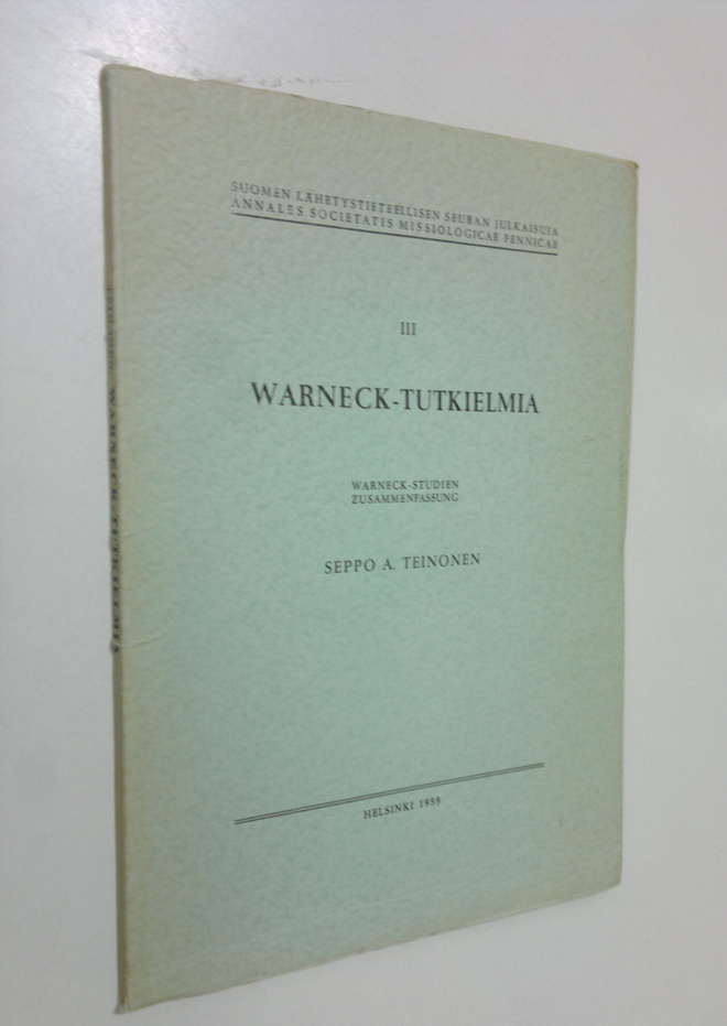 Seppo A. Teinonen : Warneck-tutkielmia
