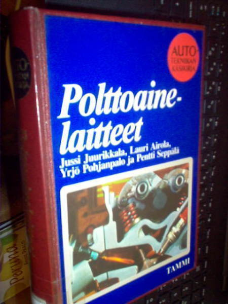Juurikkala ym.:  Polttoainelaitteet  ( 1 p. 1986 ) Sis.pk