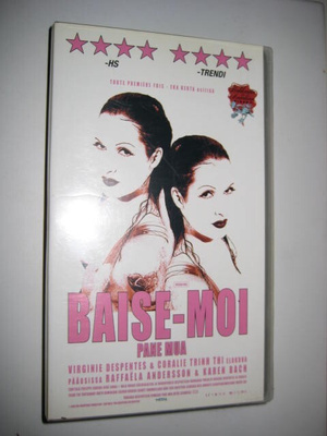 Baise-Moi, Pane mua.  - Vhs