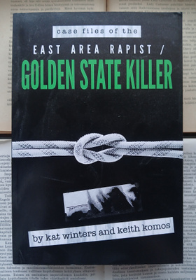 Case Files of the East Area Rapist • Golden State Killer