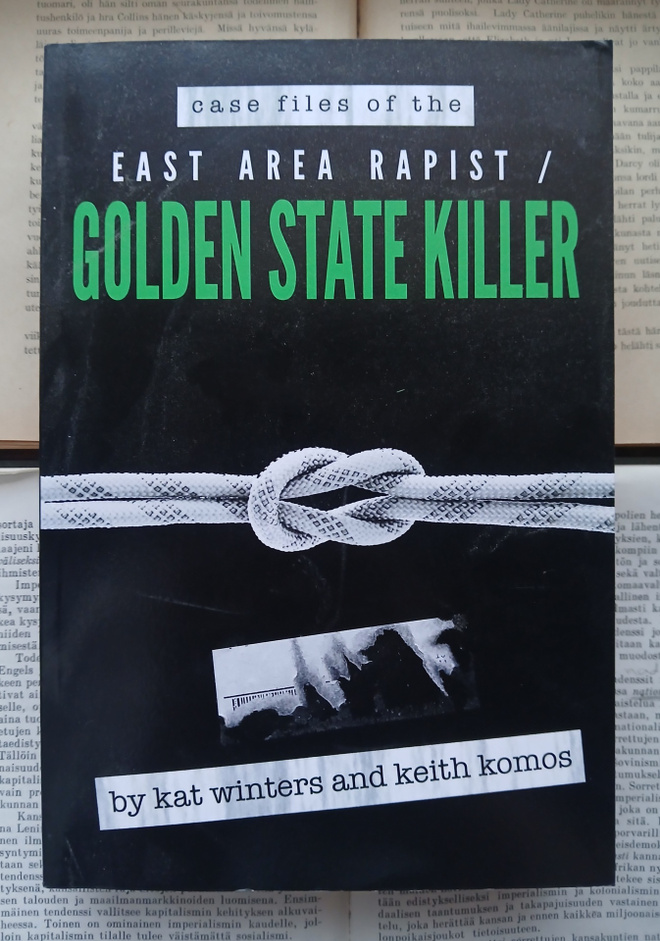 Case Files of the East Area Rapist • Golden State Killer