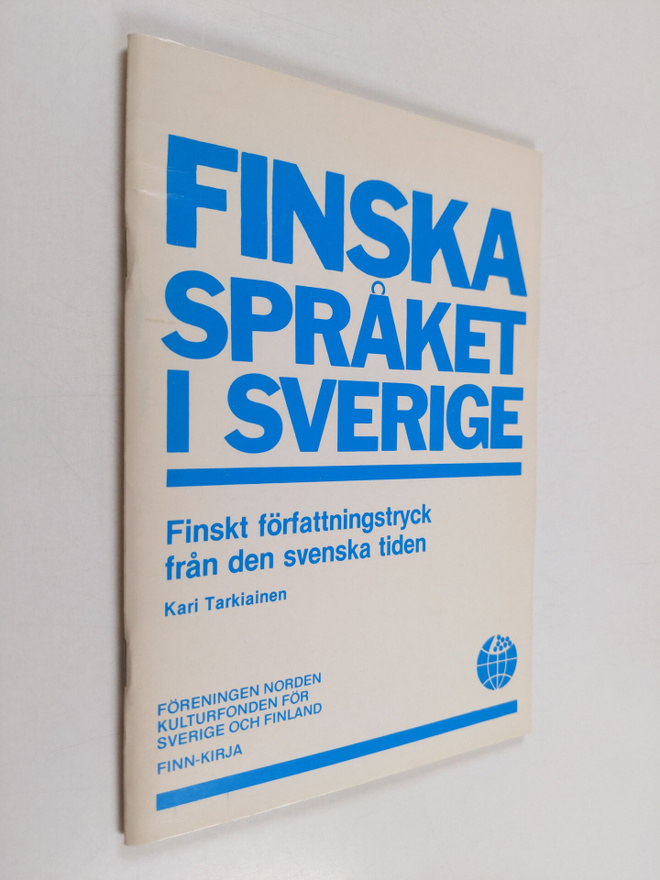 Kari Tarkiainen : Ruotsin vallan ajan suomenkielisiä aset...