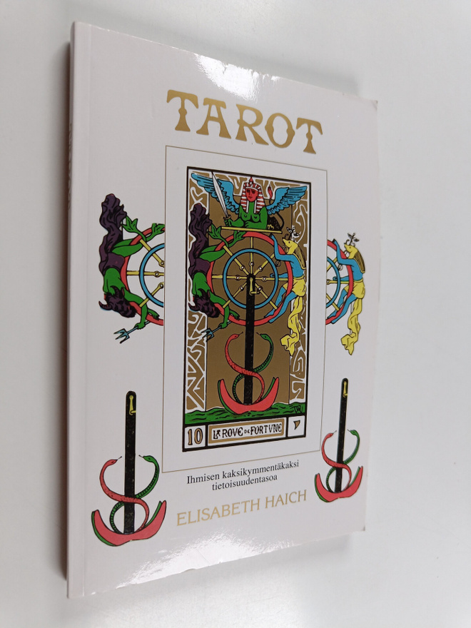 Elisabeth Haich : Tarot ihmisen kaksikymmentäkaksi tietoi...