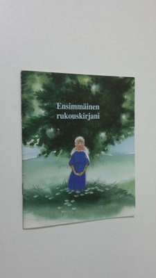 ruotsinkielisestä teoksesta Första bönboken toim. Maisa S...