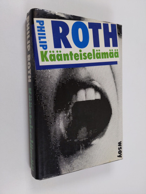 Philip Roth : Käänteiselämää
