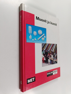 Raaka-ainekäsikirja 4, Muovit ja kumit