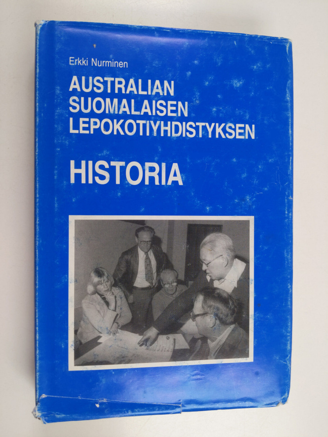 Erkki Nurminen : Australian suomalaisen lepokotiyhdistyks...