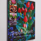 Susanna Rosen : Sipulikasvit ruukussa ja puutarhassa - pikkukuva 1