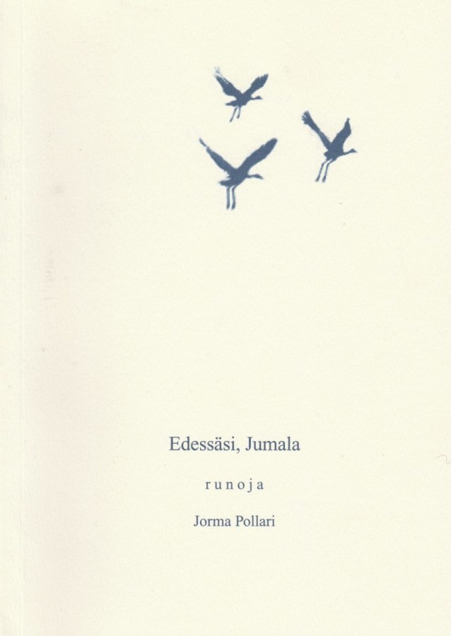 Jorma Pollari: Edessäsi, Jumala - runoja
