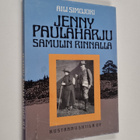 Aili Simojoki : Jenny Paulaharju Samulin rinnalla (signee... - pikkukuva 1