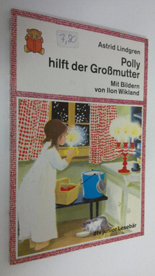 Astrid Lindgren : Polly hilft der Grossmutter