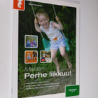 Sirpa Arvonen : Meidän perhe liikkuu : vanhemman vinkit - pikkukuva 1