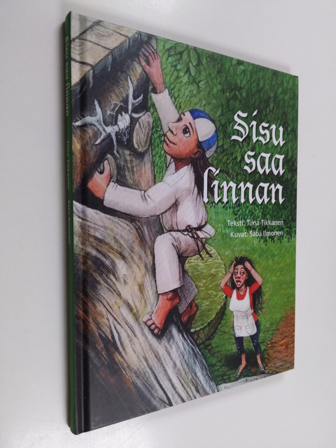 Tiina Tikkanen : Sisu saa linnan
