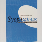 Juhani K. Rekola : Syöpäsairaus ja elämän todellisuus : p... - pikkukuva 1