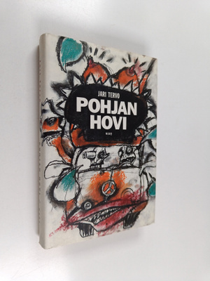 Jari Tervo : Pohjan hovi (signeerattu)
