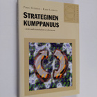 Pirjo Ståhle : Strateginen kumppanuus : avain uudistumisk... - pikkukuva 1