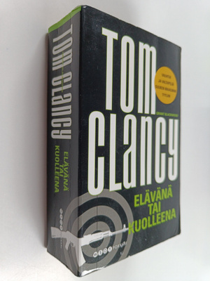 Tom Clancy ym. : Elävänä tai kuolleena