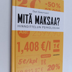 Outi Somervuori : Mitä maksaa? Hinnoittelun psykologiaa (... - pikkukuva 1