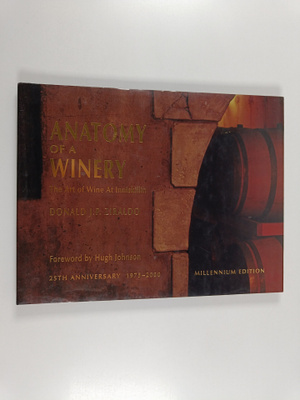 Donald J.P. Ziraldo : Anatomy of a winery : the art of wi...