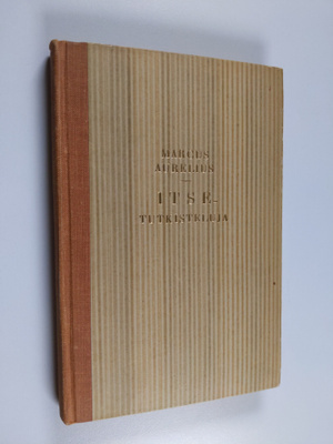 Marcus Aurelius : Itsetutkiskeluja