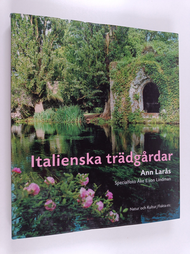 Ann Larås : Italienska trädgårdar