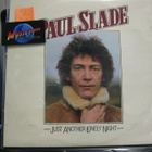 PAUL SLADE - JUST ANOTHER LONELY NIGHT EX/EX LP - pikkukuva 1