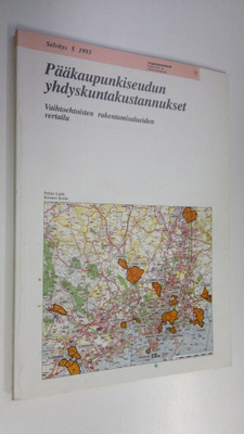 Pekka Lahti : Pääkaupunkiseudun yhdyskuntakustannukset : ...