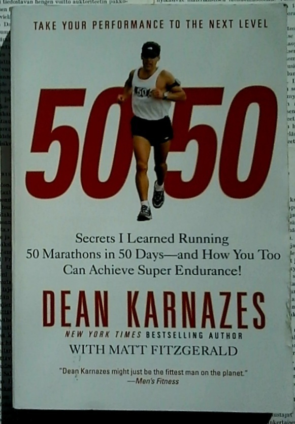 50/50: Secrets I Learned Running 50 Marathons In 50 Days