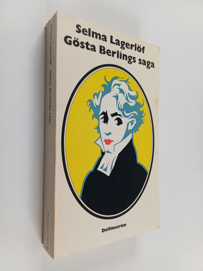 Selma Lagerlöf : Gösta Berlings saga