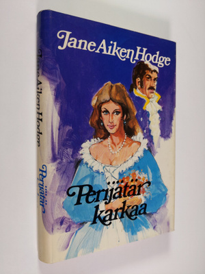 Jane Aiken Hodge : Perijätär karkaa